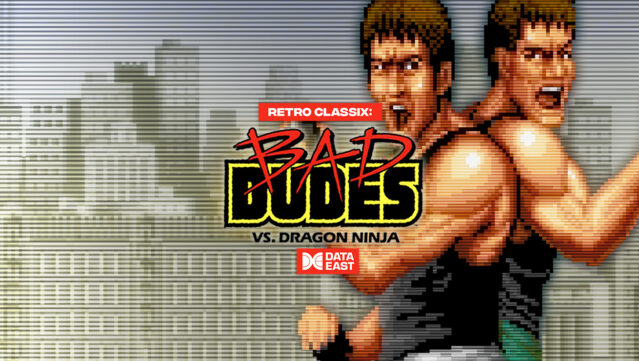Retro Classix: Bad Dudes Free Download