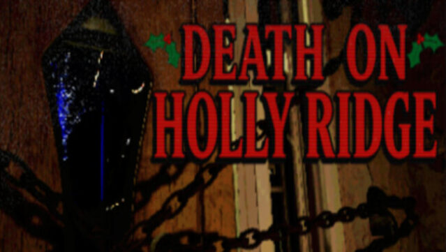 Death On Holly Ridge Free Download